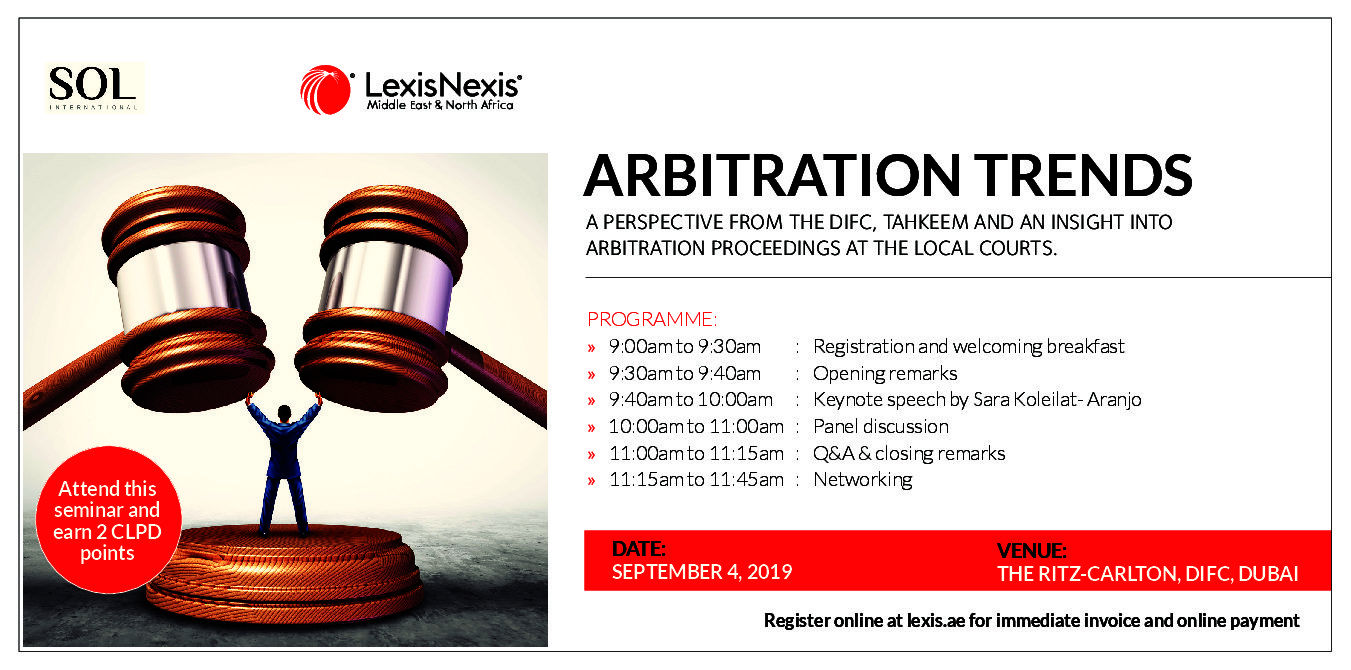Expired
Arbitration trends: A perspective from the DIFC, TAHKEEM and an insight into arbitration proceedings at the local Courts – 4 September 2019, Ritz-Carlton, DIFC