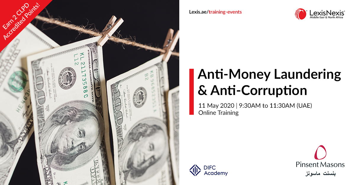 Anti-Money Laundering: Enforcement and Regulation in the UAE and Gulf | 11 May 2020, Online Training Anti-Money Laundering: Enforcement and Regulation in the UAE and Gulf | 11 May 2020, Online Training