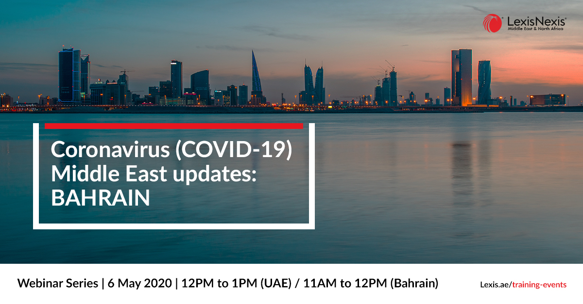 Webinar: Coronavirus (COVID-19) Middle East Updates | Bahrain | 21 April 2020
