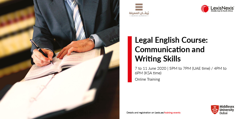 LEGAL ENGLISH COURSE: Communication and writing skills – KSA Edition | 7 to 11 June 2020, Online Training LEGAL ENGLISH COURSE: Communication and writing skills – KSA Edition | 7 to 11 June 2020, Online Training