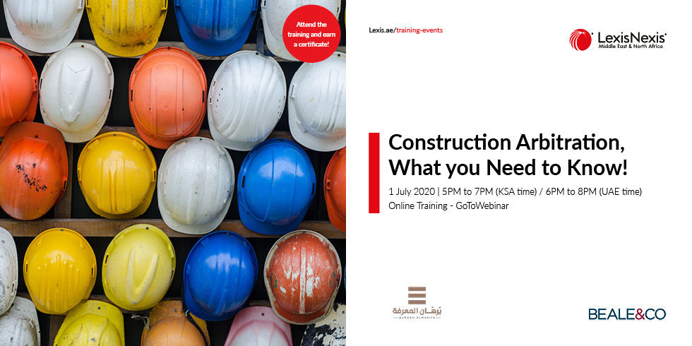 Construction Arbitration, What you need to know! – Saudi Arabia Edition | 1 July 2020, Online Training Construction Arbitration, What you need to know! – Saudi Arabia Edition | 1 July 2020, Online Training