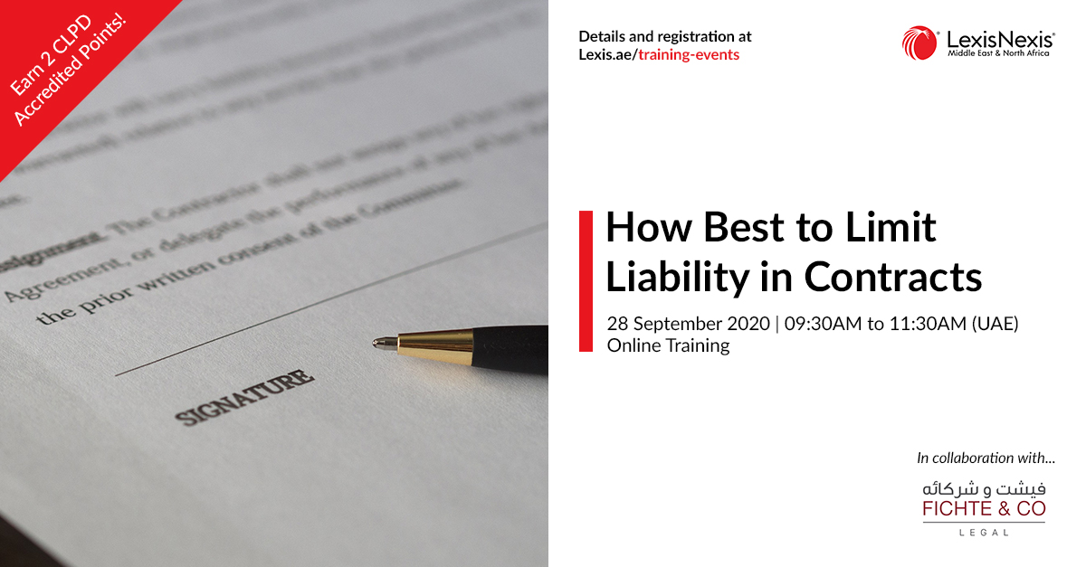 How Best to Limit Liability in Contracts | Online Training | 28 September 2020 | 09:30AM to 11:30AM How Best to Limit Liability in Contracts | Online Training | 28 September 2020 | 09:30AM to 11:30AM