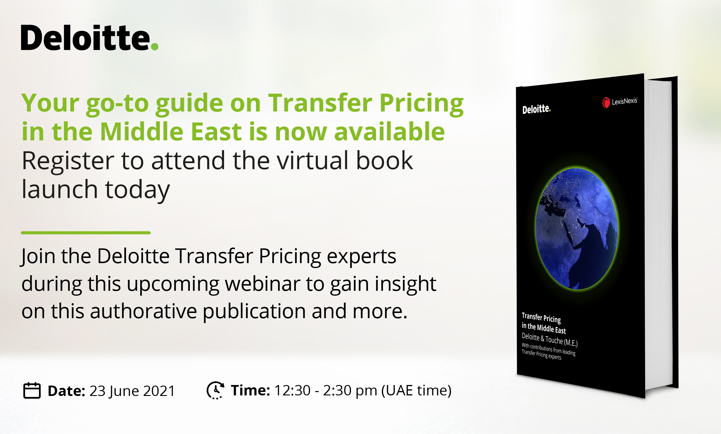 Virtual Book Launch | Transfer Pricing in the Middle East | 23 June 2021 | 12:30PM to 2PM (UAE time) Virtual Book Launch | Transfer Pricing in the Middle East | 23 June 2021 | 12:30PM to 2PM (UAE time)