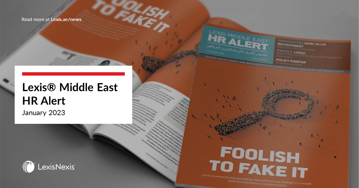 Hot off the Press: Get the Inside Scoop with the Latest Edition of Lexis® Middle East – HR Alert!