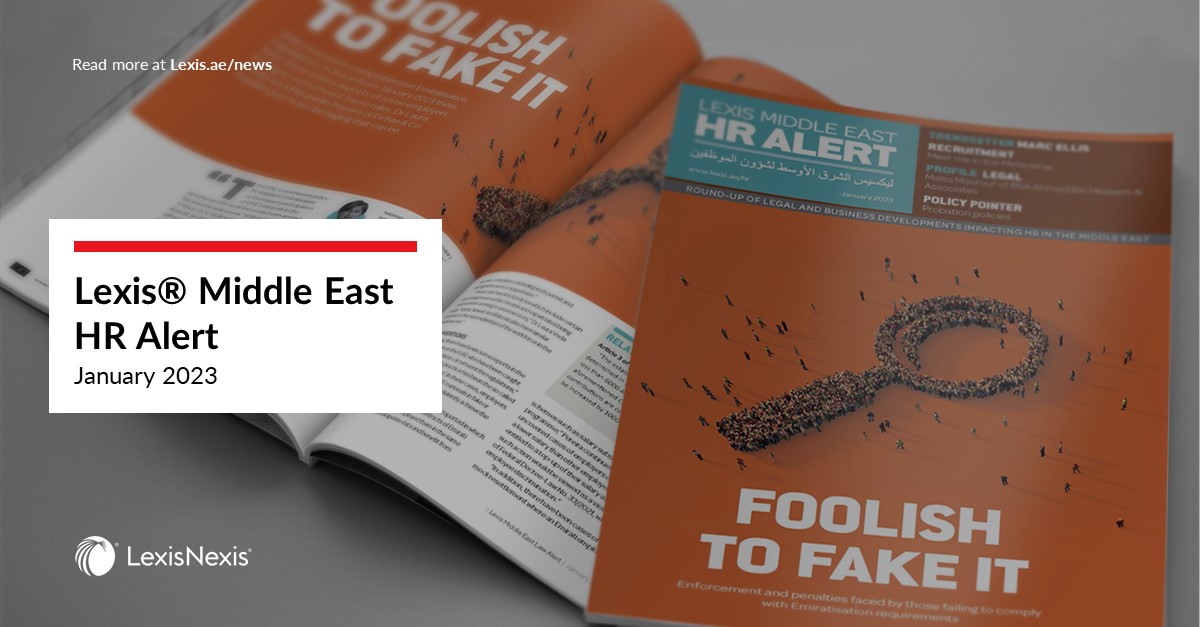 Hot off the Press: Get the Inside Scoop with the Latest Edition of Lexis® Middle East – HR Alert! Hot off the Press: Get the Inside Scoop with the Latest Edition of Lexis® Middle East – HR Alert!