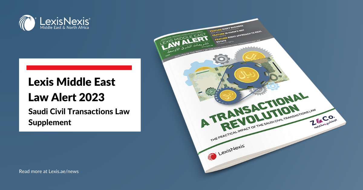 Lexis Middle East Law Alert: Saudi Civil Transactions Law Supplement