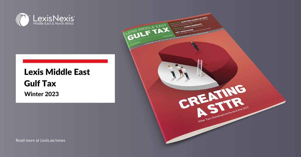 Lexis Middle East Gulf Tax – Winter 2023 Edition