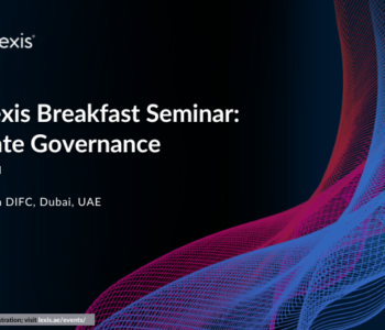
        
            Expired
        LexisNexis Breakfast Seminar: Corporate Governance | 23 May 2024 | 8:30 AM – 11:00 AM