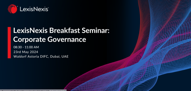 
        
            Expired
        LexisNexis Breakfast Seminar: Corporate Governance | 23 May 2024 | 8:30 AM – 11:00 AM