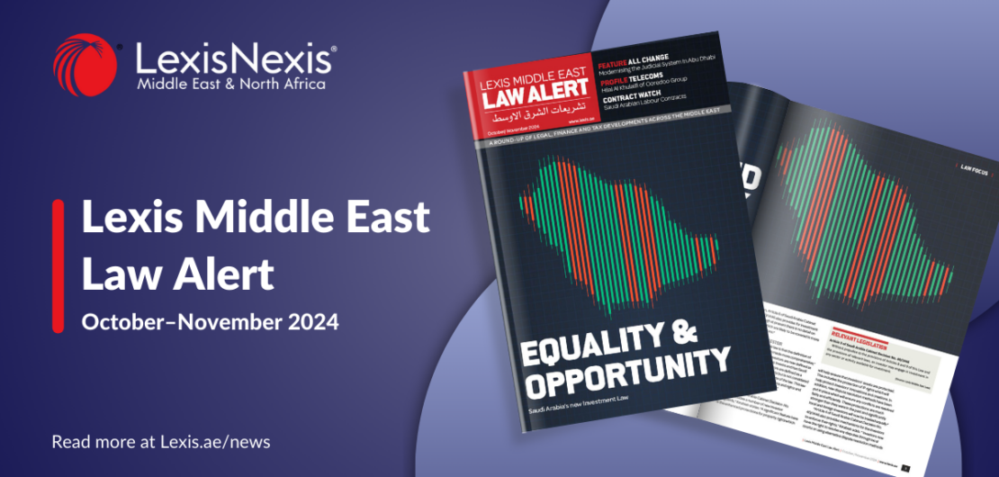 Lexis Middle East Law Alert: October-November 2024 Edition