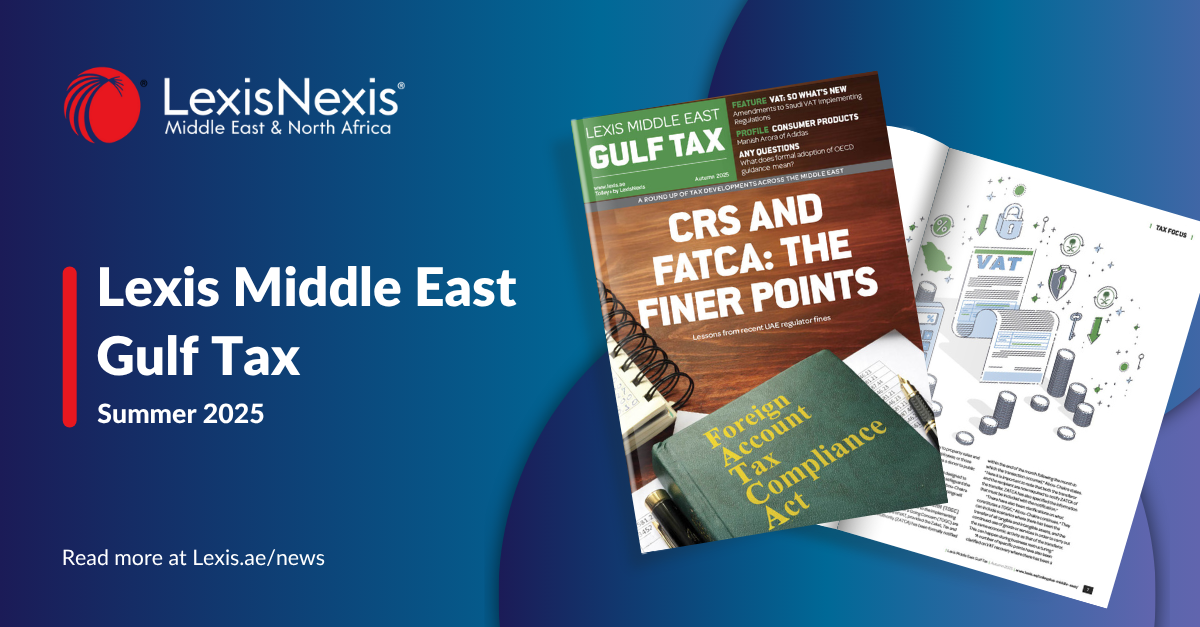 Lexis Middle East Gulf Tax – Autumn 2025 Edition